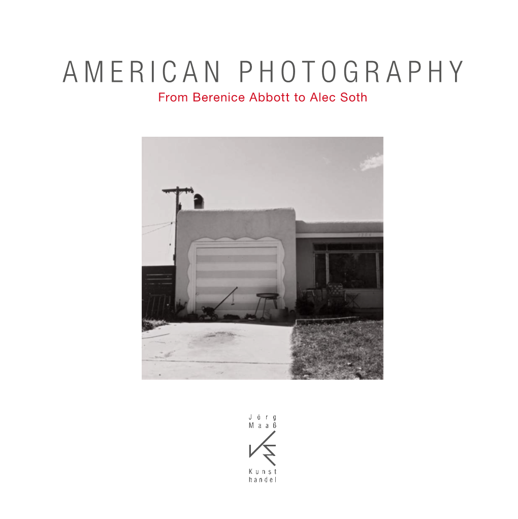 AMERICAN PHOTOGRAPHY from Berenice Abbott to Alec Soth from Berenice Abbott Alec to Soth