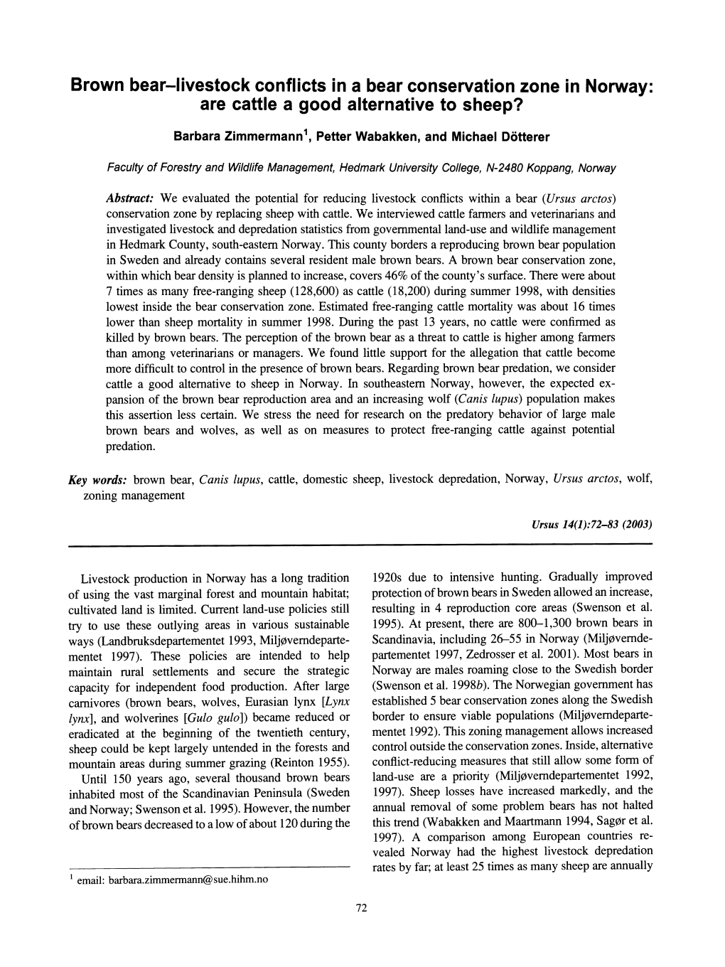 Brown Bear-Livestock Conflicts in a Bear Conservation Zone in Norway: Are Cattle a Good Alternative to Sheep?