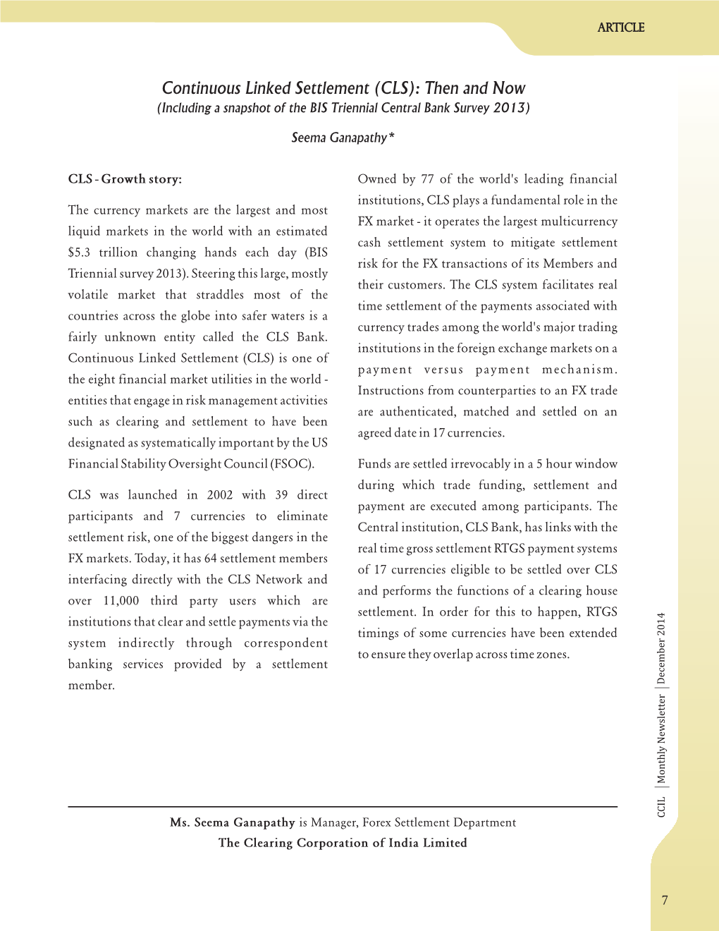 Continuous Linked Settlement (CLS): Then and Now (Including a Snapshot of the BIS Triennial Central Bank Survey 2013)