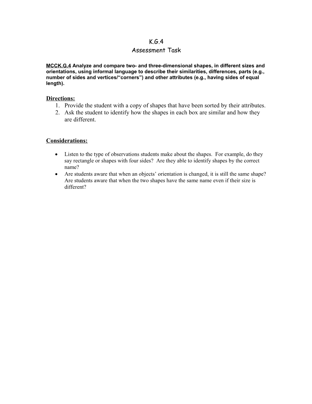 MCCK.G.4 Analyze and Compare Two- and Three-Dimensional Shapes, in Different Sizes And