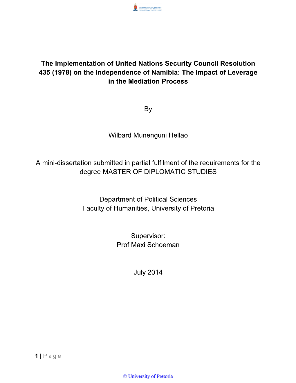 The Implementation of United Nations Security Council Resolution 435 (1978) on the Independence of Namibia: the Impact of Leverage in the Mediation Process