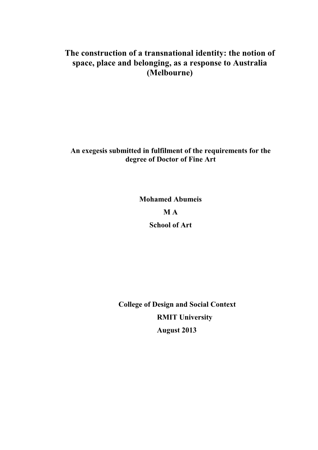 The Construction of a Transnational Identity: the Notion of Space, Place and Belonging, As a Response to Australia (Melbourne)