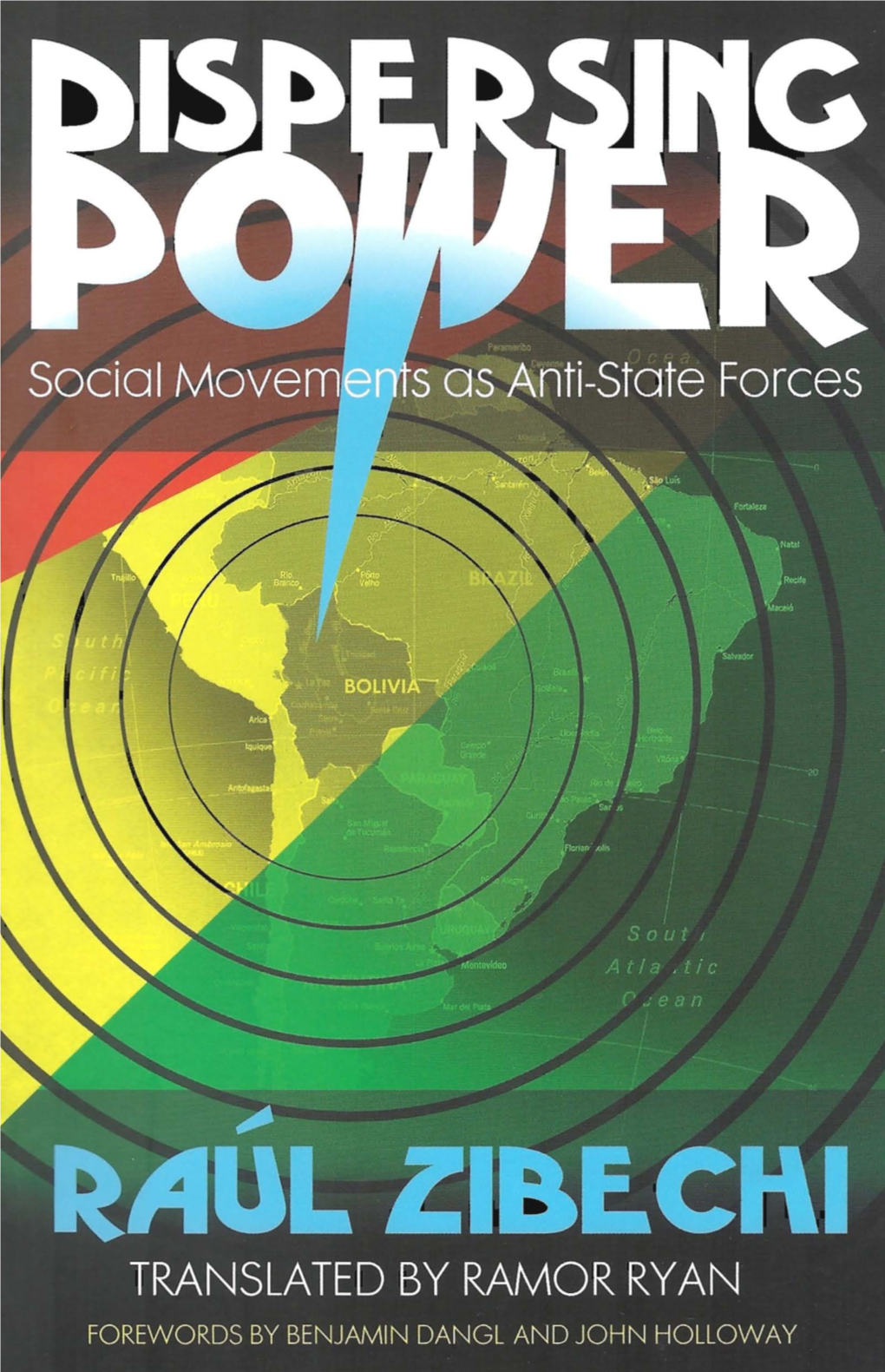 Dispersing Power Social Movements As Anti-State Forces 2010