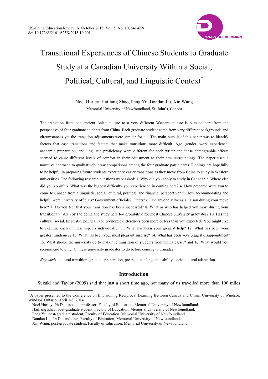 Transitional Experiences of Chinese Students to Graduate Study at a Canadian University Within a Social, Political, Cultural, and Linguistic Context*