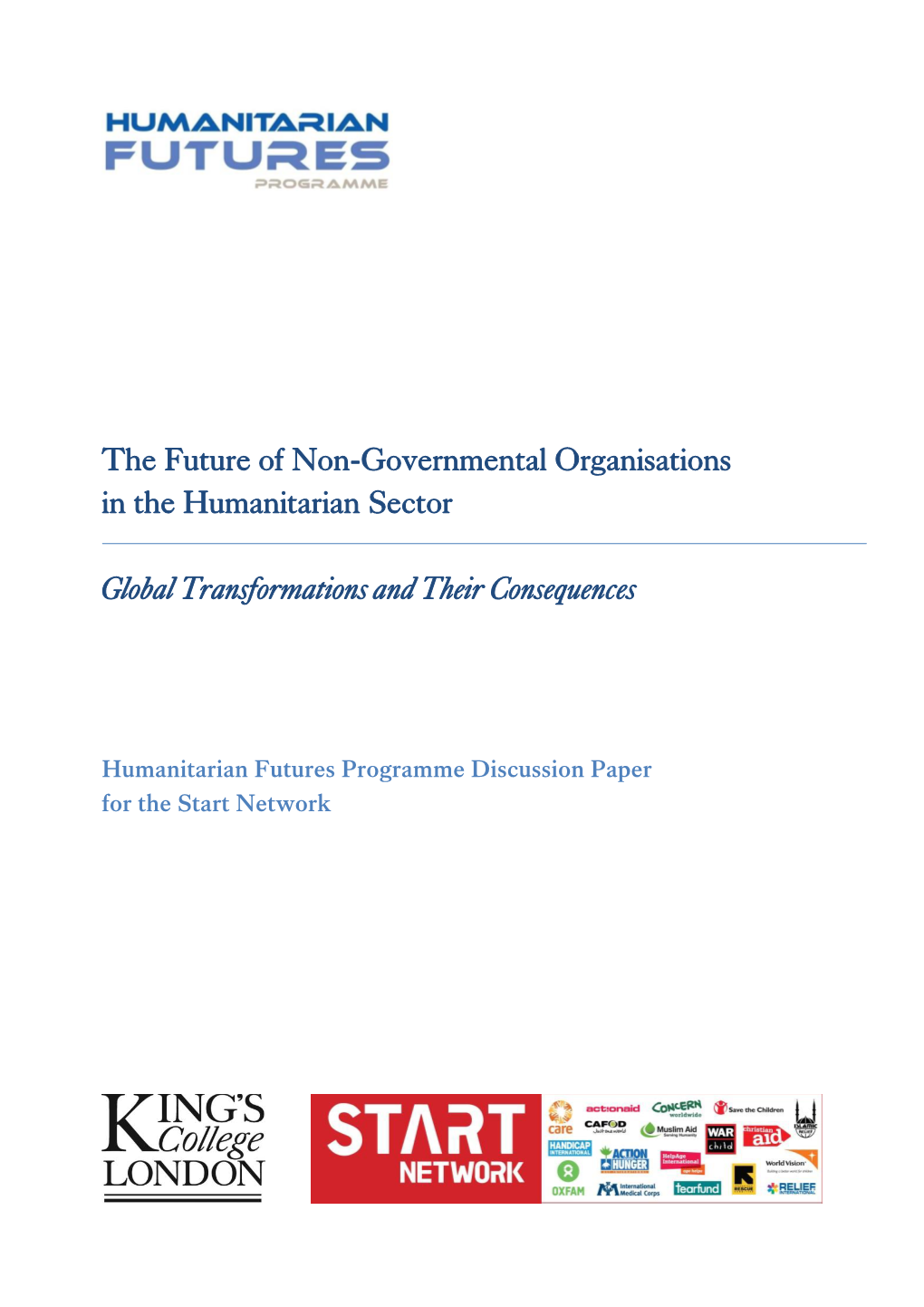 The Future of Non-Governmental Organisations in the Humanitarian Sector Global Transformations and Their Consequences