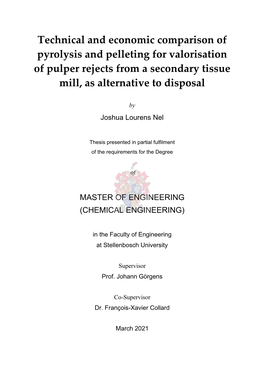 Technical and Economic Comparison of Pyrolysis and Pelleting for Valorisation of Pulper Rejects from a Secondary Tissue Mill, As Alternative to Disposal