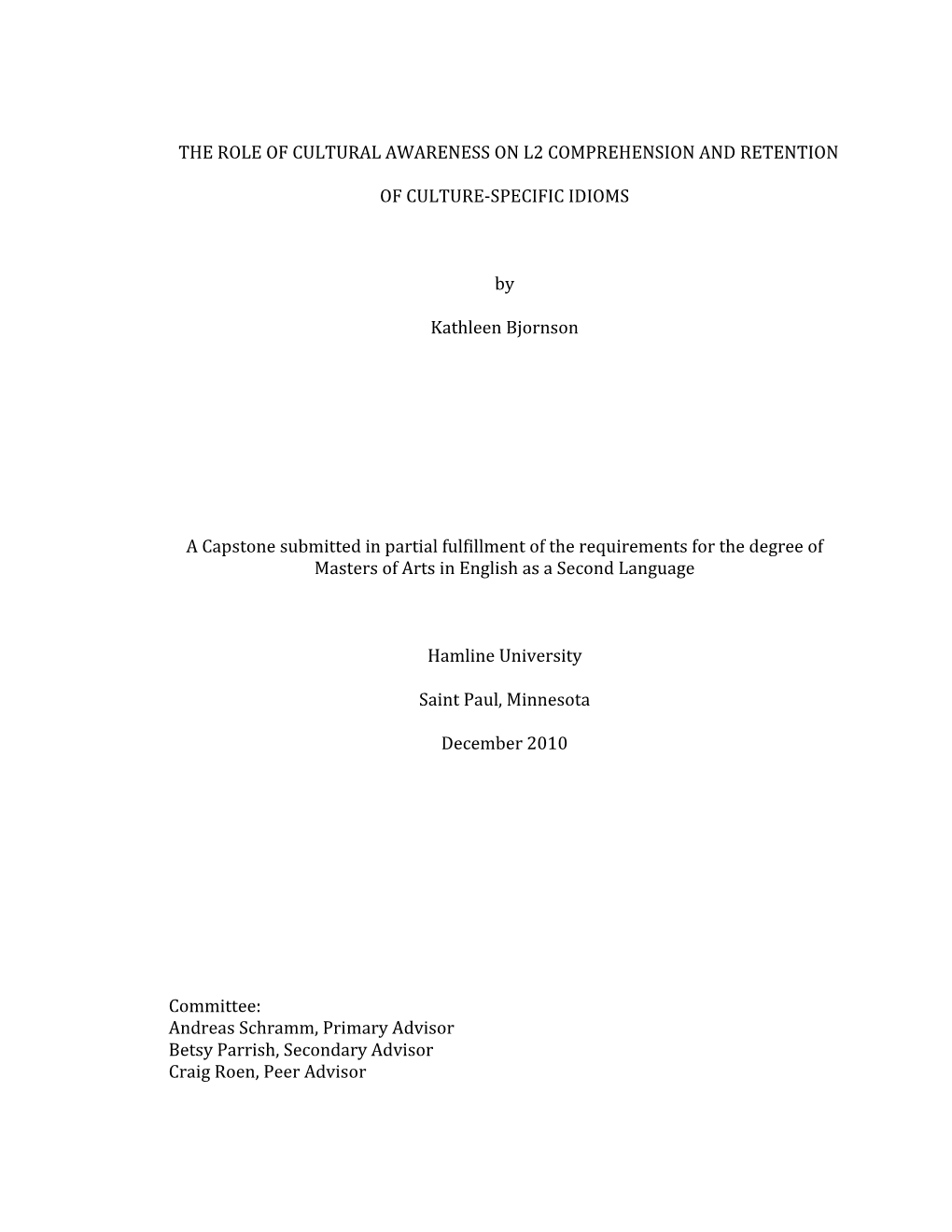 The Role of Cultural Awareness on L2 Comprehension and Retention