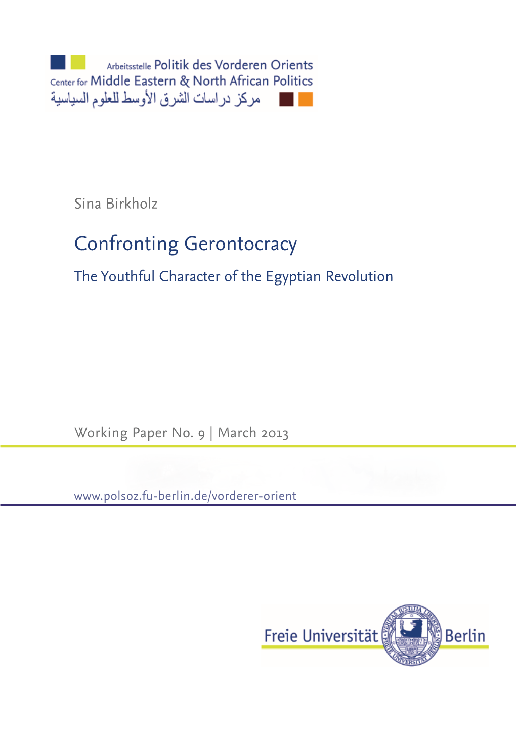 Confronting Gerontocracy the Youthful Character of the Egyptian Revolution