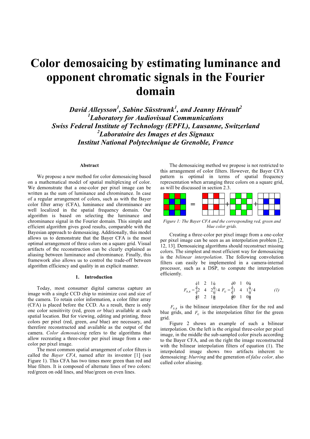 Color Demosaicing by Estimating Luminance and Opponent Chromatic Signals in the Fourier Domain