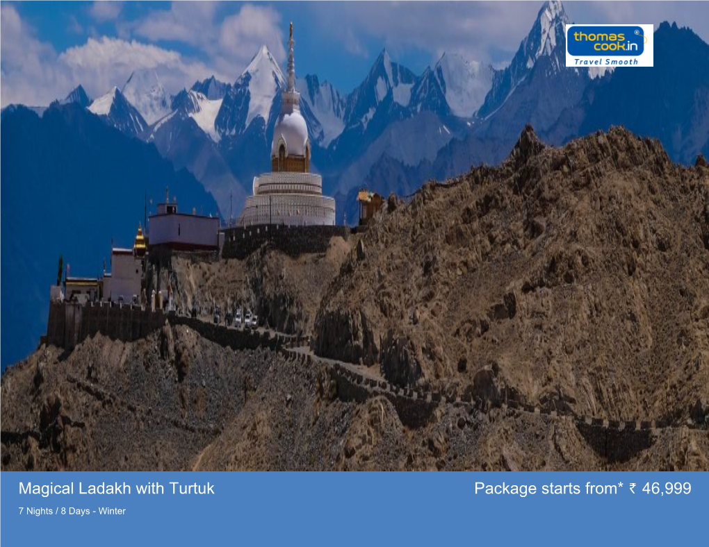 Magical Ladakh with Turtuk Package Starts From* 46,999