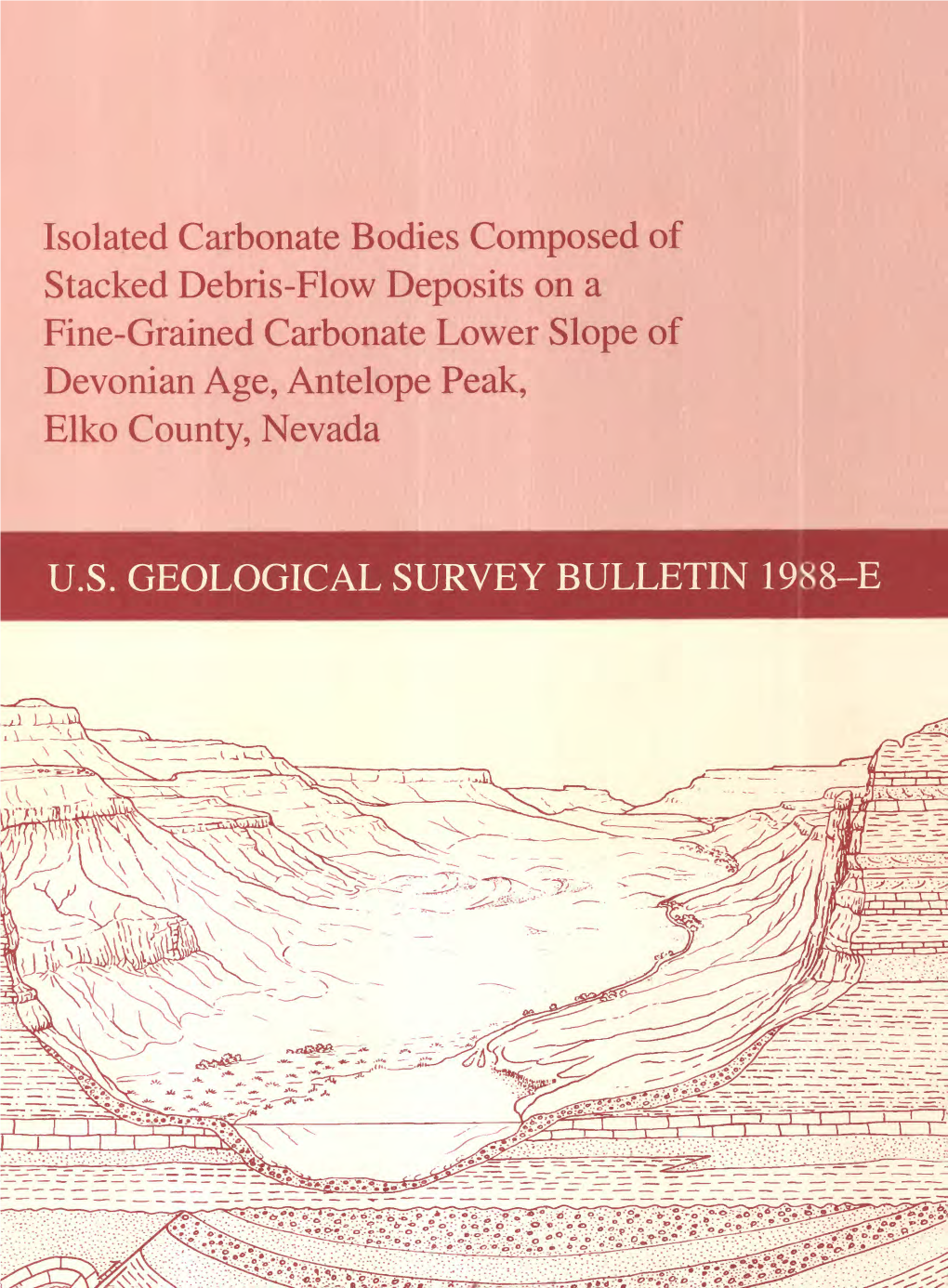 Isolated Carbonate Bodies Composed of Stacked Debris-Flow Deposits on a Fine-Grained Carbonate Lower Slope of Devonian Age, Antelope Peak, Elko County, Nevada