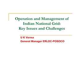 Operation and Management of Indian National Grid: Key Issues and Challenges