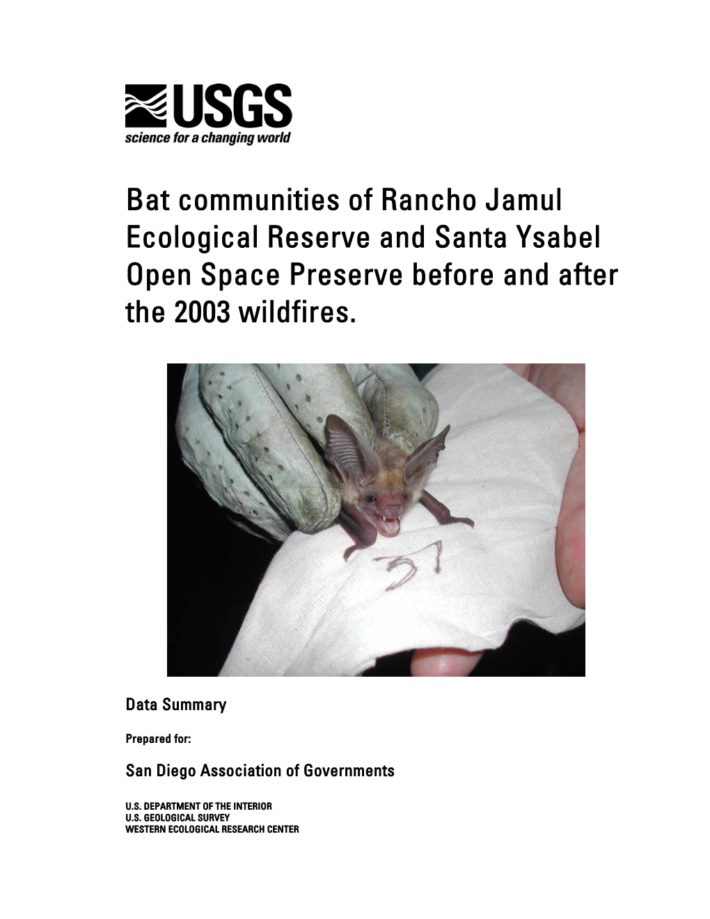 Bat Communities of Rancho Jamul Ecological Reserve and Santa Ysabel Open Space Preserve Before and After the 2003 Wildfires