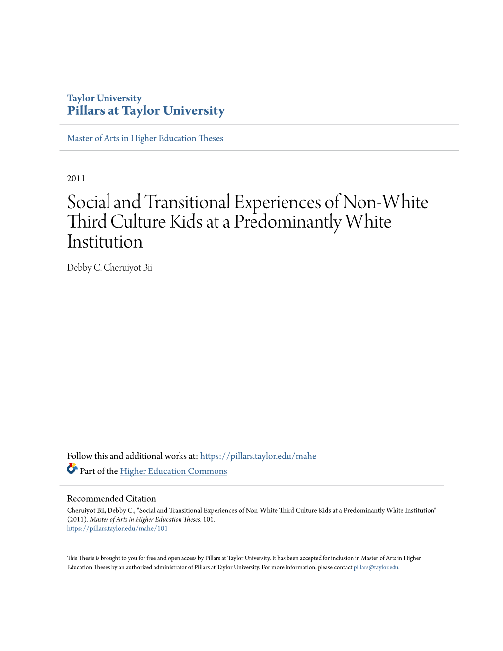 Social and Transitional Experiences of Non-White Third Culture Kids at a Predominantly White Institution Debby C