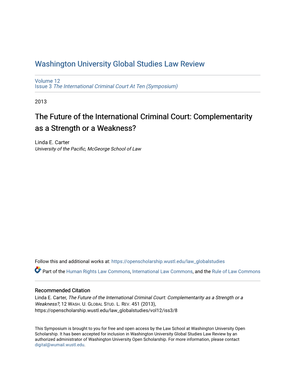 The Future of the International Criminal Court: Complementarity As a Strength Or a Weakness?