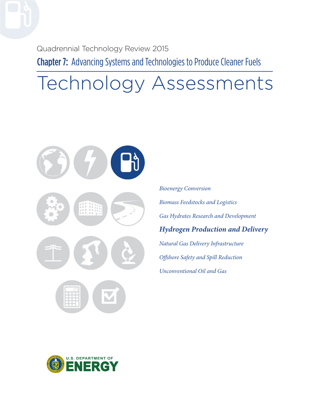 Hydrogen Production and Delivery Technology Assessment