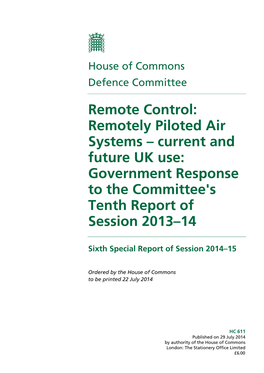 Remote Control: Remotely Piloted Air Systems – Current and Future UK Use: Government Response to the Committee's Tenth Report of Session 2013–14