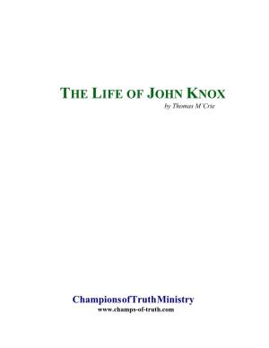 THE LIFE of JOHN KNOX by Thomas M’Crie