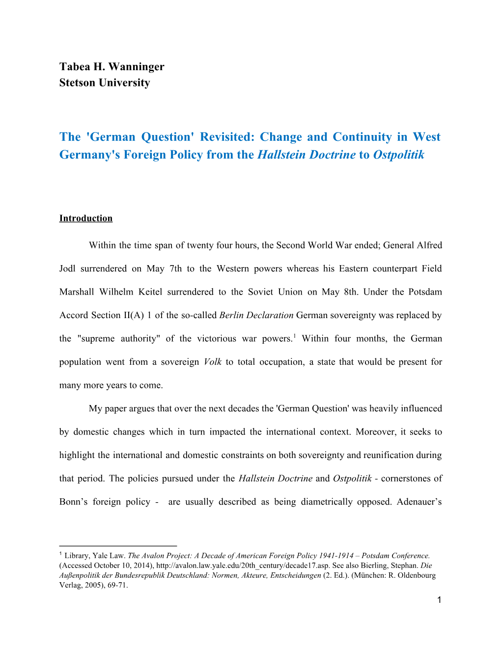 'German Question' Revisited: Change and Continuity in West Germany's Foreign Policy from the Hallstein Doctrine to Ostpolitik ​ ​ ​