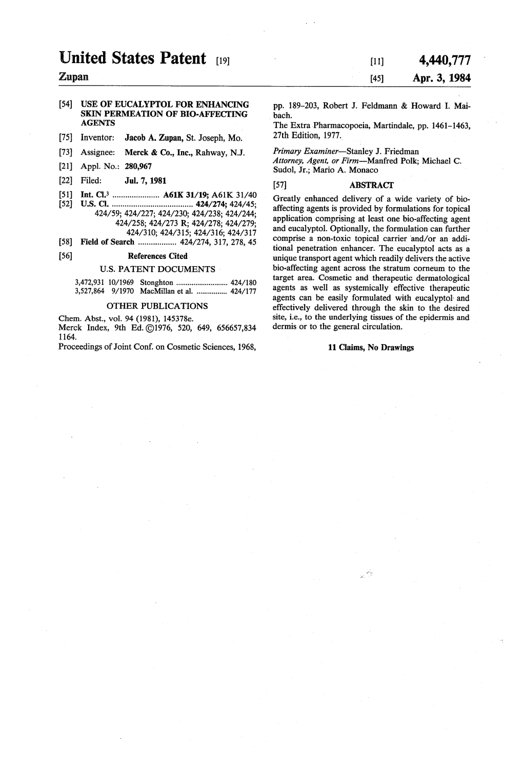 United States Patent (19) 11) 4,440,777 Zupan 45) Apr