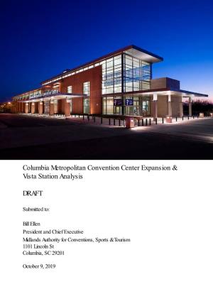 Columbia Metropolitan Convention Center Expansion & Vista Station Analysis
