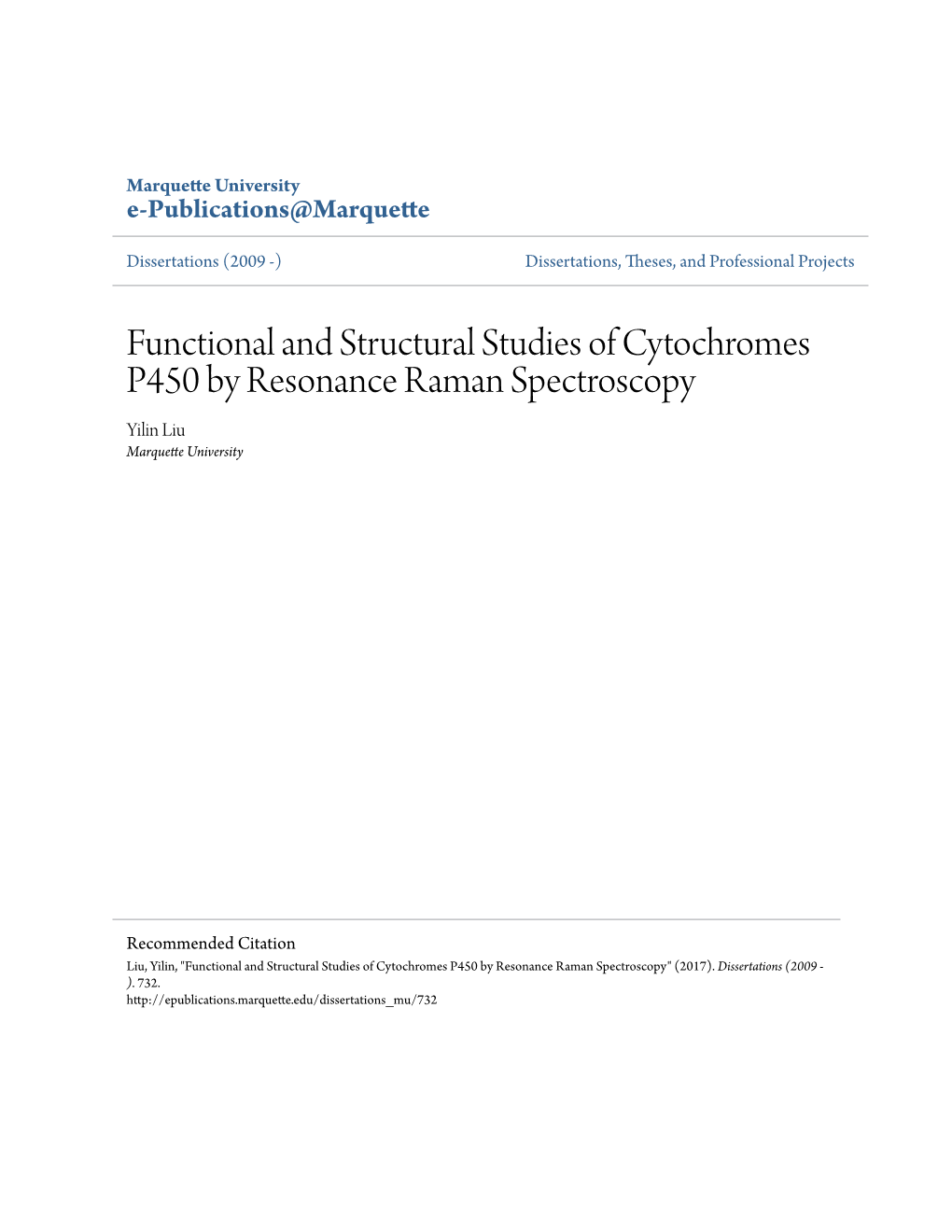 Functional and Structural Studies of Cytochromes P450 by Resonance Raman Spectroscopy Yilin Liu Marquette University