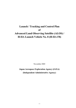 Launch / Tracking and Control Plan of Advanced Land Observing Satellite (ALOS) / H-IIA Launch Vehicle No