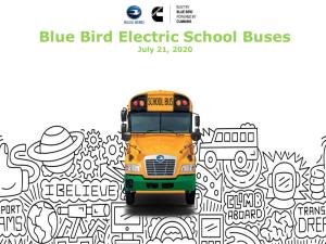 Blue Bird Electric School Buses July 21, 2020 All Roads Lead to Blue Bird Electric School Buses
