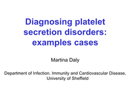 Diagnosing Platelet Secretion Disorders: Examples Cases