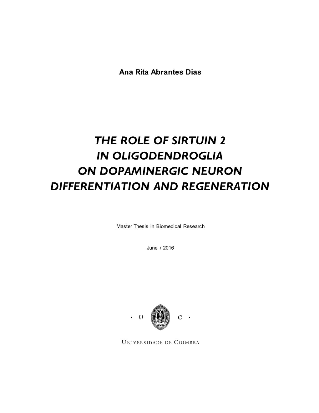 The Role of Sirtuin 2 in Oligodendroglia on Dopaminergic Neuron Differentiation and Regeneration