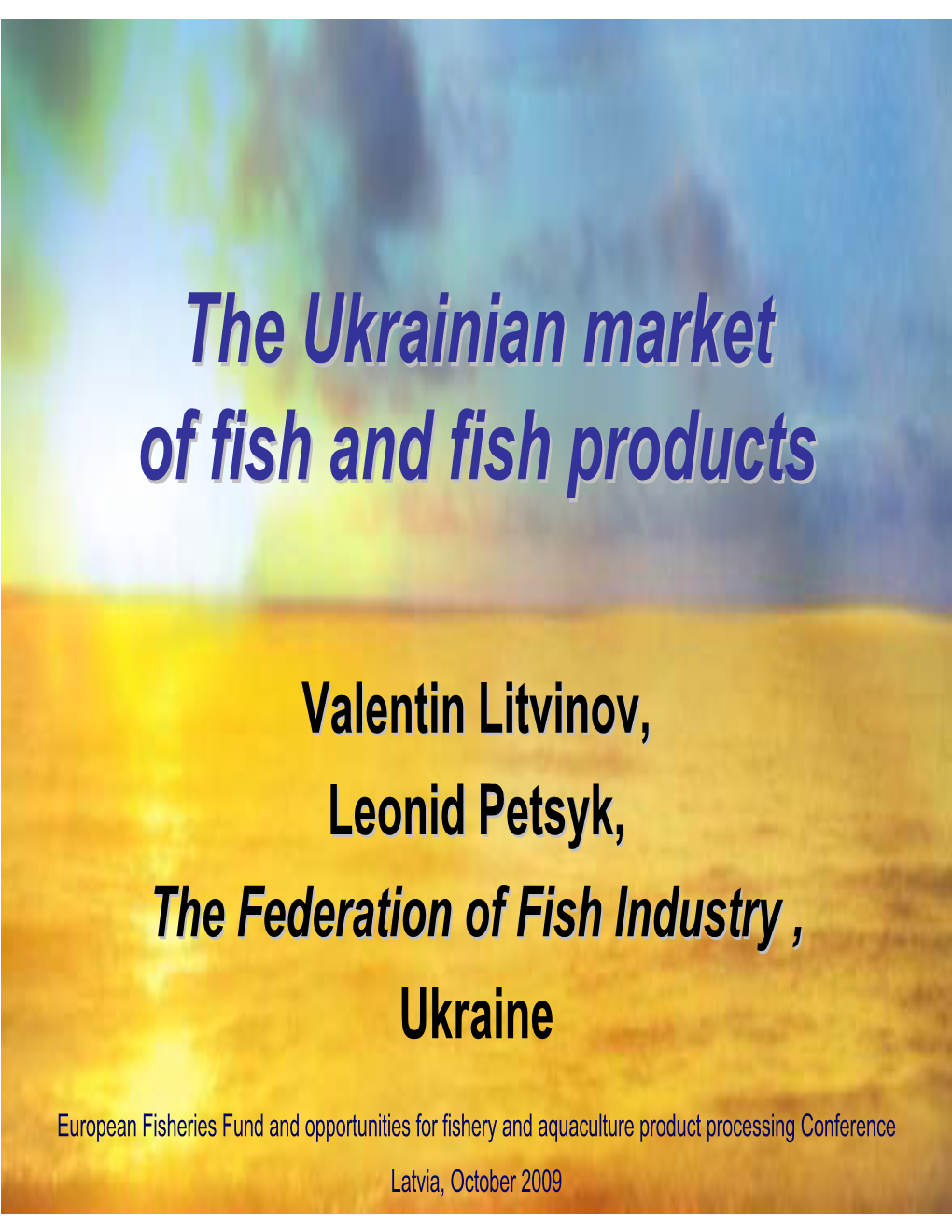 The Ukrainian Market of Fish and Fish Products