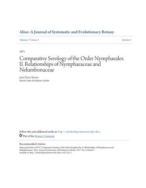 Comparative Serology of the Order Nymphaeales. II. Relationships of Nymphaeaceae and Nelumbonaceae Jean-Pierre Simon Rancho Santa Ana Botanic Garden