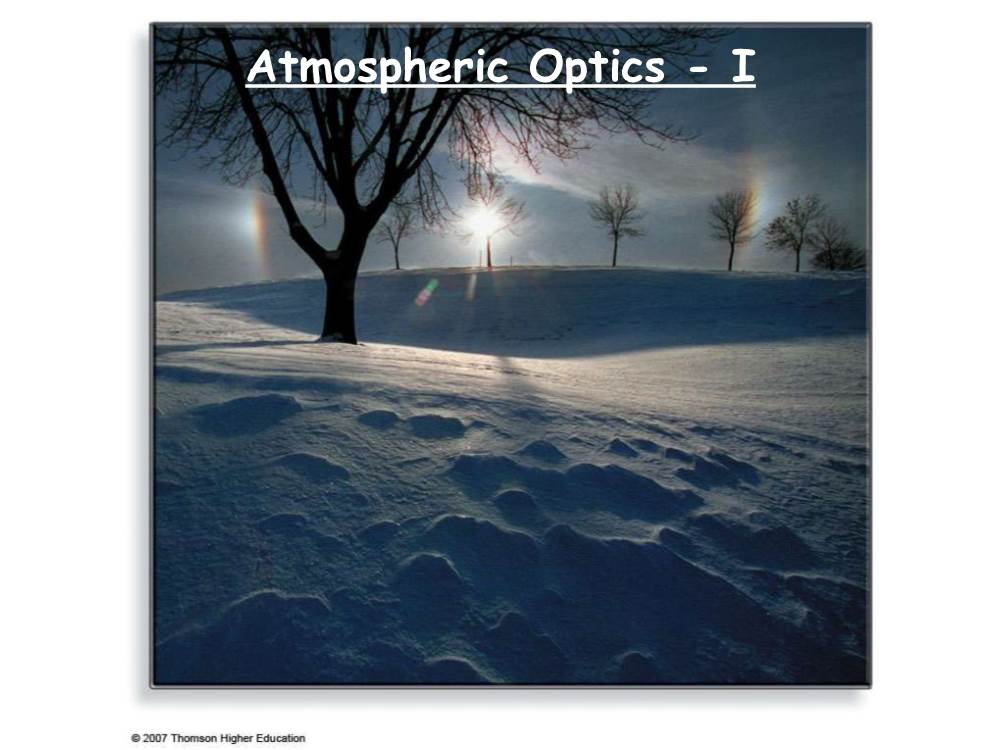 Atmospheric Optics - I First Midterm Exam Is This Friday!