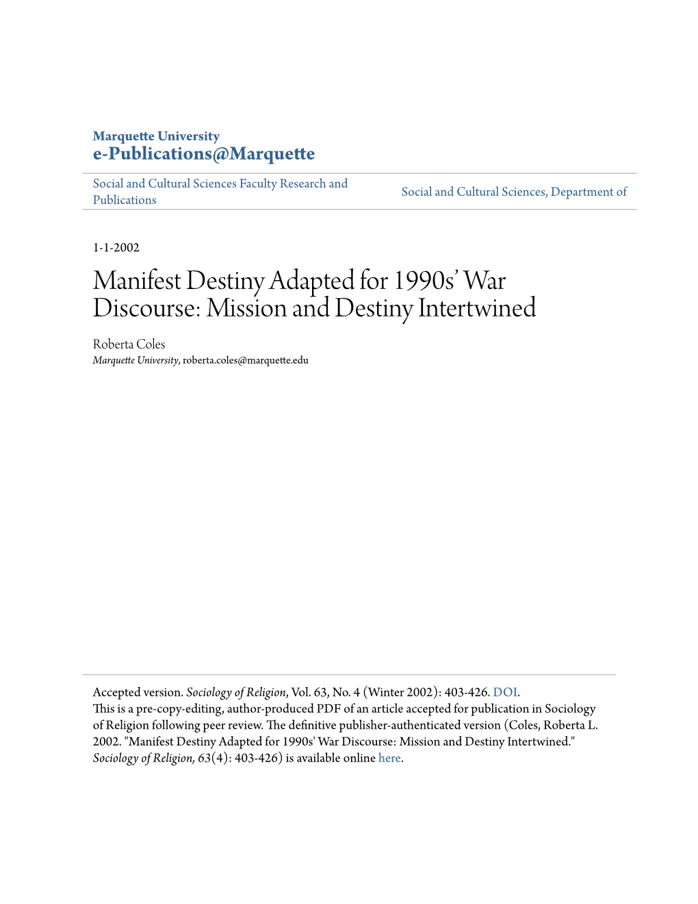 Manifest Destiny Adapted for 1990S' War Discourse: Mission and Destiny Intertwined." Sociology of Religion, 63(4): 403-426) Is Available Online Here