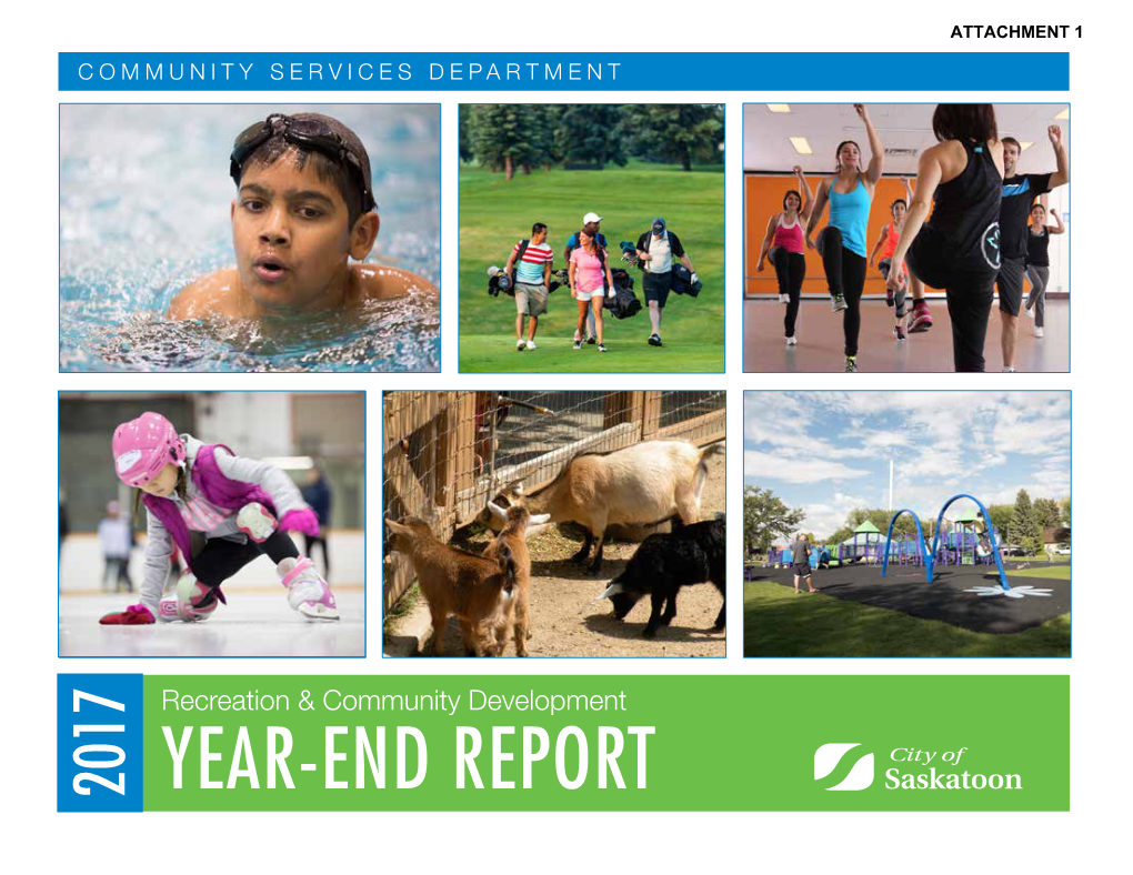 YEAR-END REPORT Potashcorp Playland at Kinsmen Park Welcome to the 2017 Year End Report of the Recreation and Community Development Division