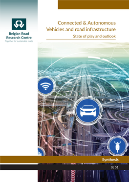 Connected & Autonomous Vehicles and Road Infrastructure