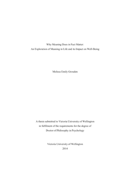 Why Meaning Does in Fact Matter: an Exploration of Meaning in Life and Its Impact on Well-Being Melissa Emily Grouden a Thesis S