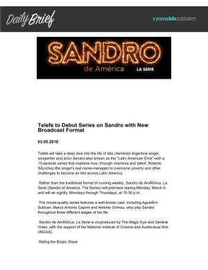 Telefe to Debut Series on Sandro with New Broadcast Format