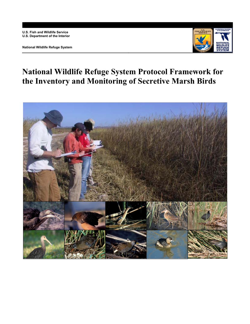 National Wildlife Refuge System Protocol Framework for the Inventory and Monitoring of Secretive Marsh Birds