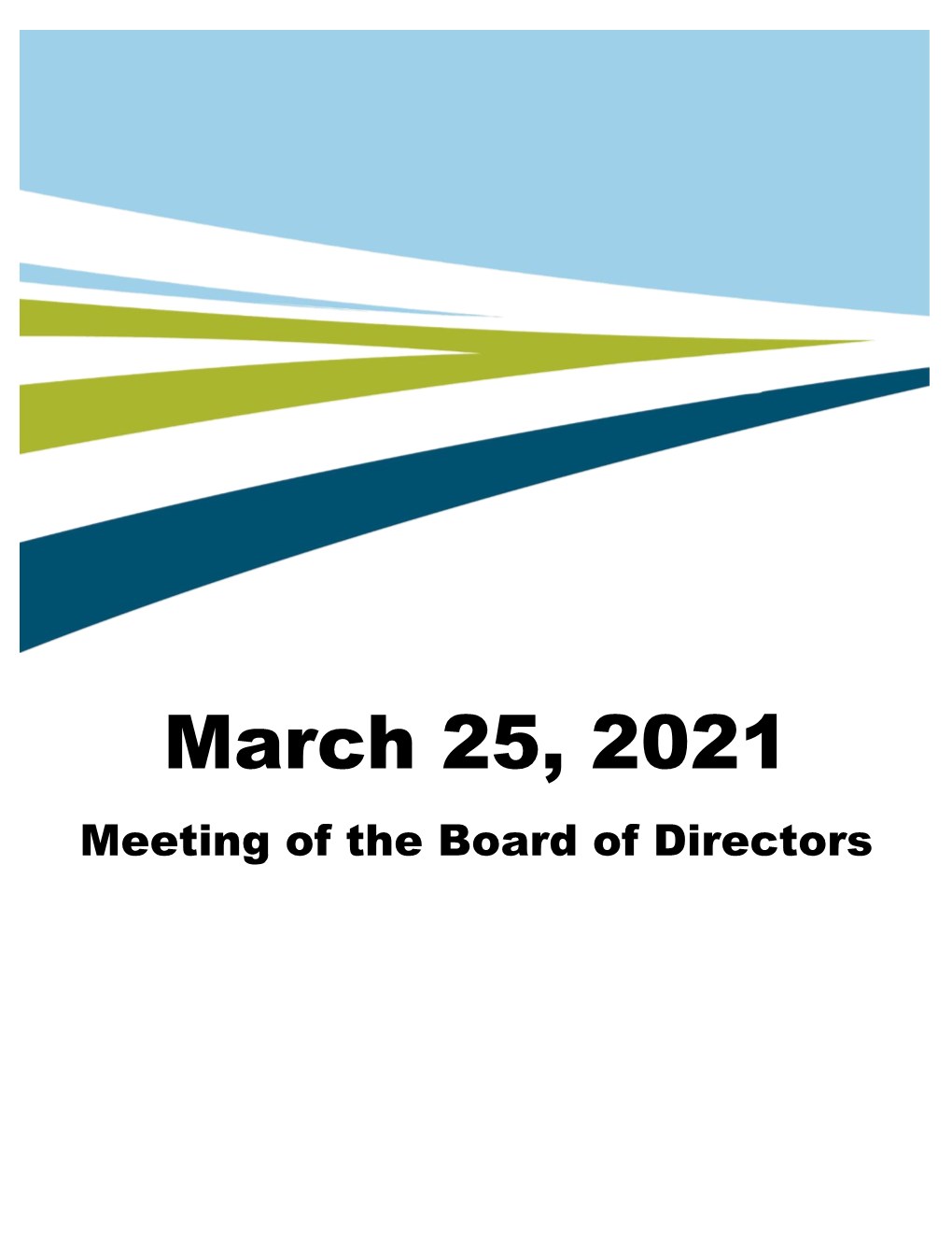 March 25, 2021 Meeting of the Board of Directors