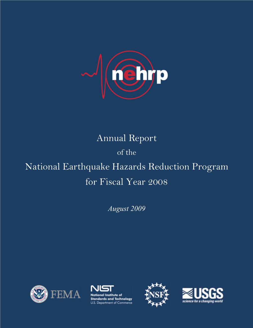 Annual Report of the National Earthquake Hazards Reduction Program for Fiscal Year 2008