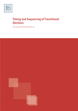 Timing and Sequencing of Transitional Elections International IDEA Policy Paper No