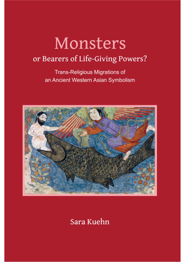 Monsters Or Bearers of Life-Giving Powers?