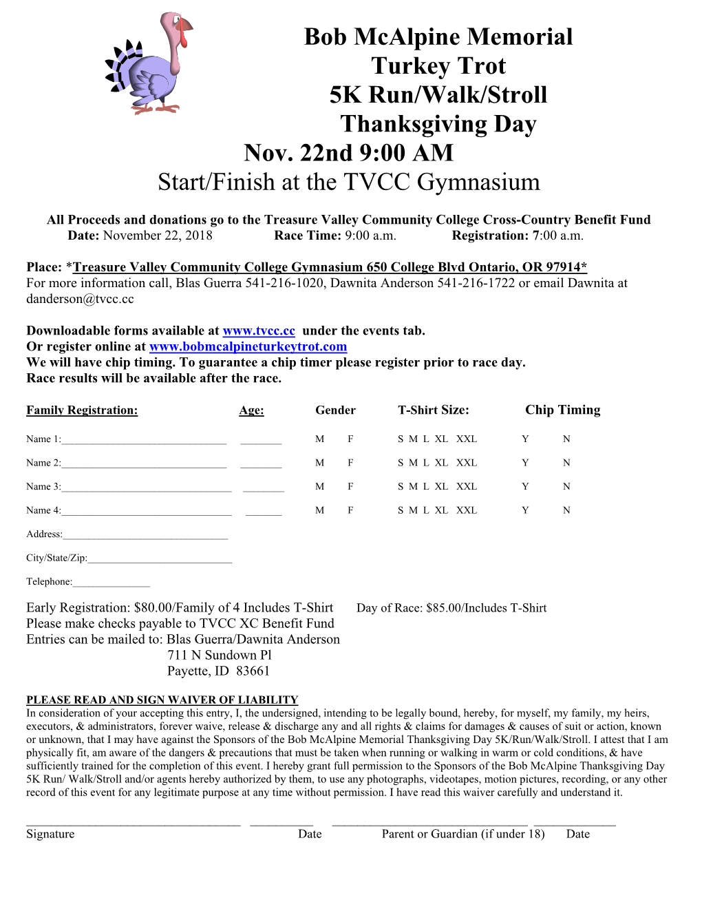 Bob Mcalpine Memorial Turkey Trot 5K Run/Walk/Stroll Thanksgiving Day Nov. 22Nd 9:00 AM Start/Finish at the TVCC Gymnasium