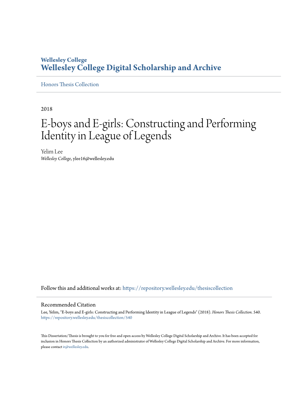 E-Boys and E-Girls: Constructing and Performing Identity in League of Legends Yelim Lee Wellesley College, Ylee16@Wellesley.Edu