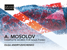 A. Mosolov Complete Works for Solo Piano