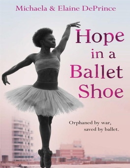 Hope in a Ballet Shoe. Orphaned by War, Saved by Ballet