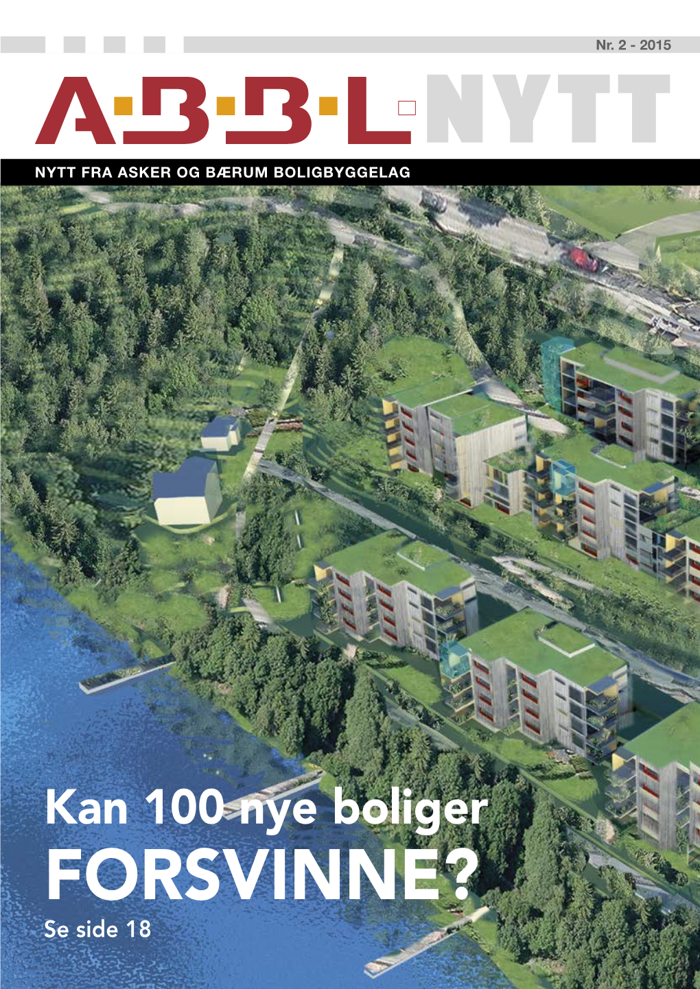 FORSVINNE? Se Side 18 2 ABBL NYTT | Nr