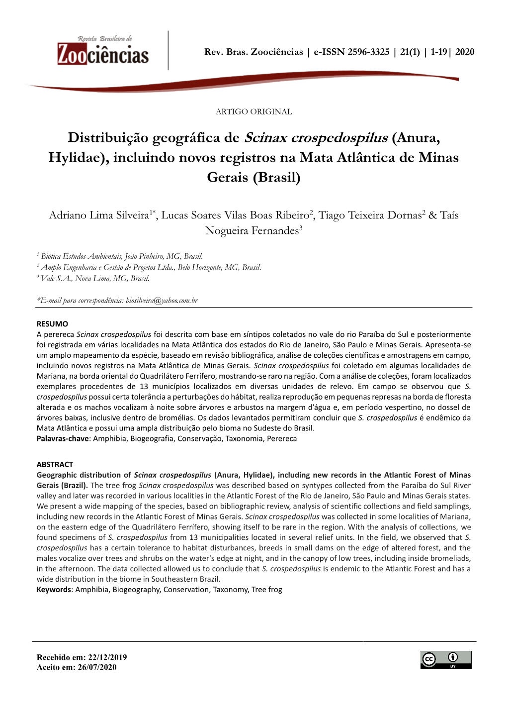 Distribuição Geográfica De Scinax Crospedospilus (Anura, Hylidae), Incluindo Novos Registros Na Mata Atlântica De Minas Gerais (Brasil)