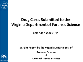 Drug Cases Submitted to the Virginia Department of Forensic Science CY